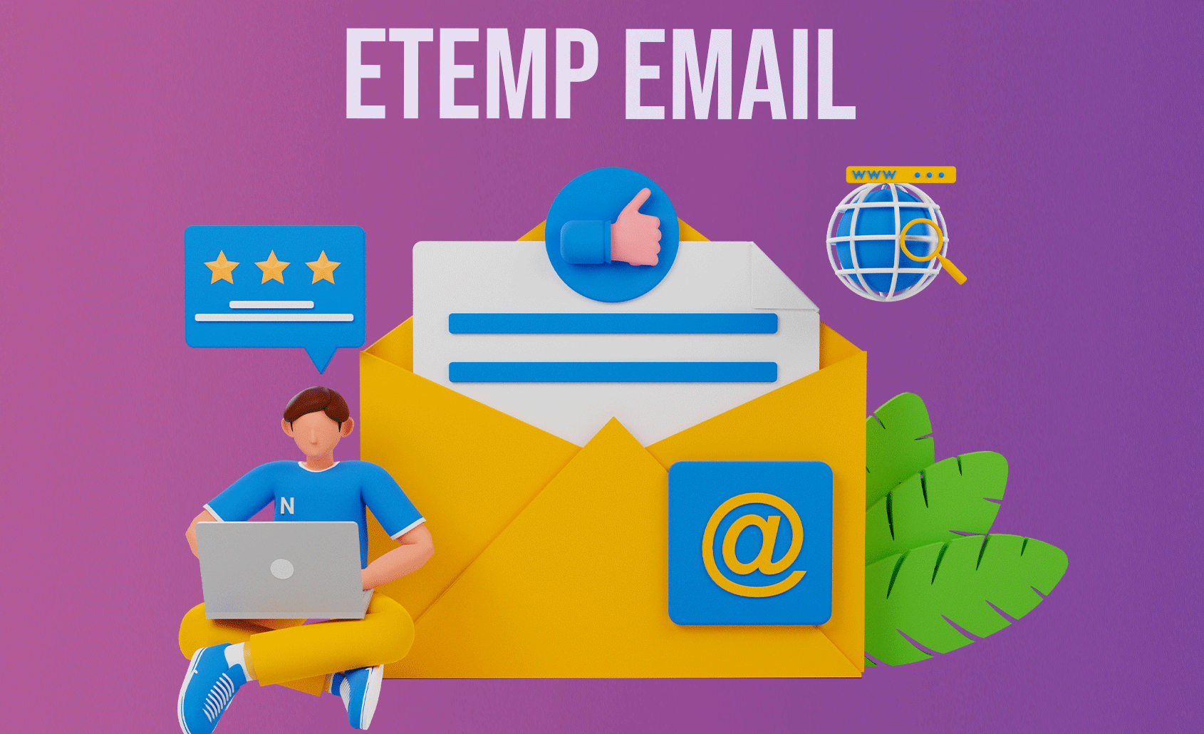What Is a Temporary Email and Why Should You Use One?